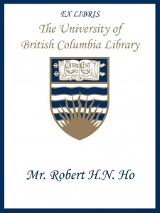 UBC Bookplate for Mr. Robert H. N. Ho.