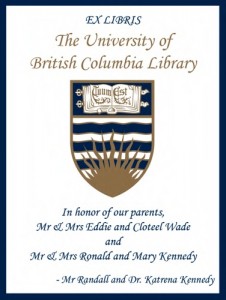 UBC Bookplate for Mr & Mrs Eddie and Cloteel Wade and Mr & Mrs Ronald and Mary Kennedy